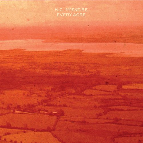 H.C. McEntire - Every Acre (2023) [Hi-Res]