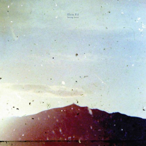 Ekin Fil - Being Near (2016)