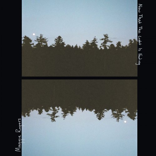 Maggie Rogers - Now That the Light Is Fading EP (2017)