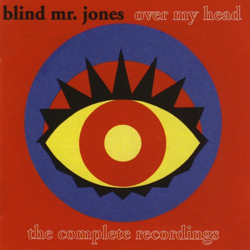Blind Mr. Jones - Over My Head: The Complete Recordings (2008)