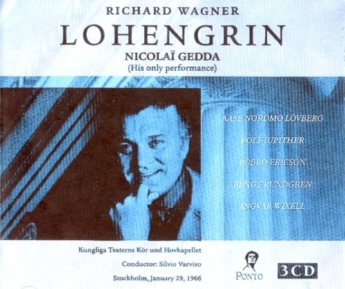 Nicolai Gedda, Aase Nordmo-Lovberg, Rolf Jupither, Bobro Ericson, Silvio Varviso - Wagner: Lohengrin (2002)