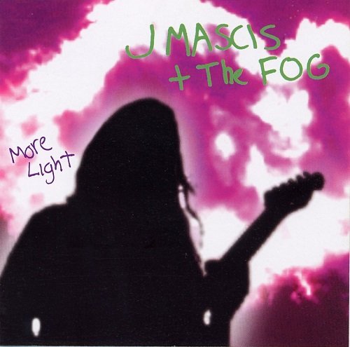 J Mascis + The Fog - More Light (2000)