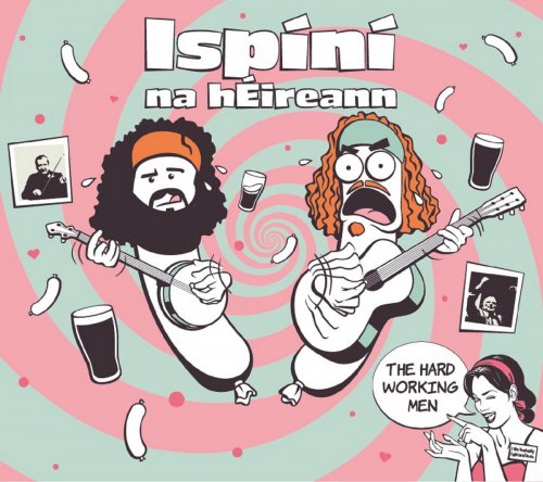 Ispíní Na Héireann - The Hard Working Men (2022)