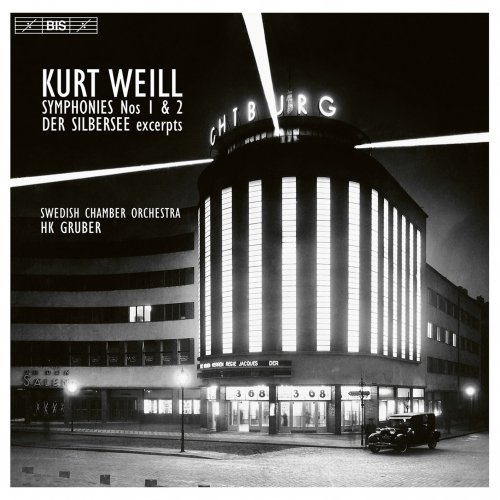 Swedish Chamber Orchestra & Heinz Karl Gruber - Weill: Orchestral Works (2023) [Hi-Res]