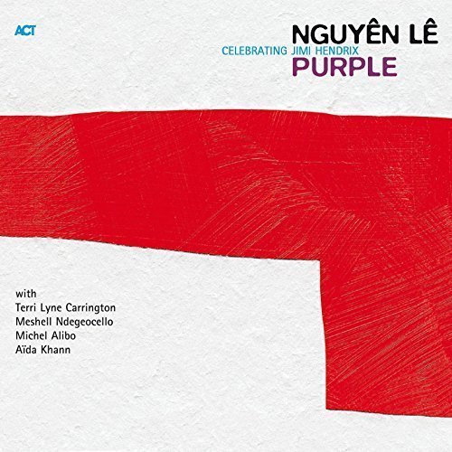 Nguyên Lê ‎- Purple - Celebrating Jimi Hendrix (2002)