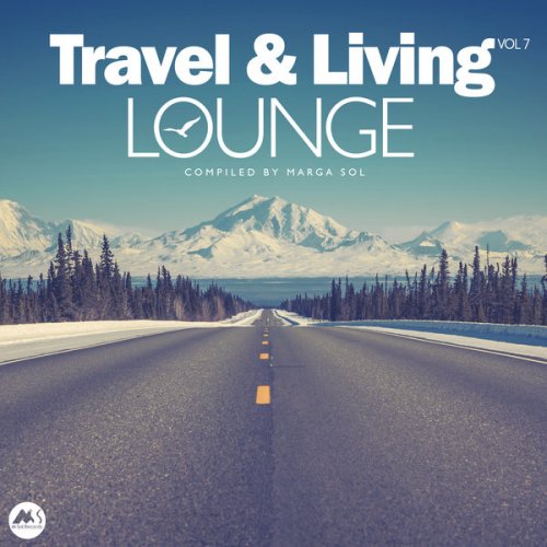 VA - Travel & Living Lounge, Vol. 7 (2023)
