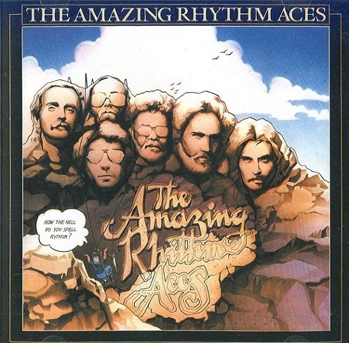 The Amazing Rhythm Aces - How The Hell Do You Spell Rythum? (Reissue) (1980/2004)