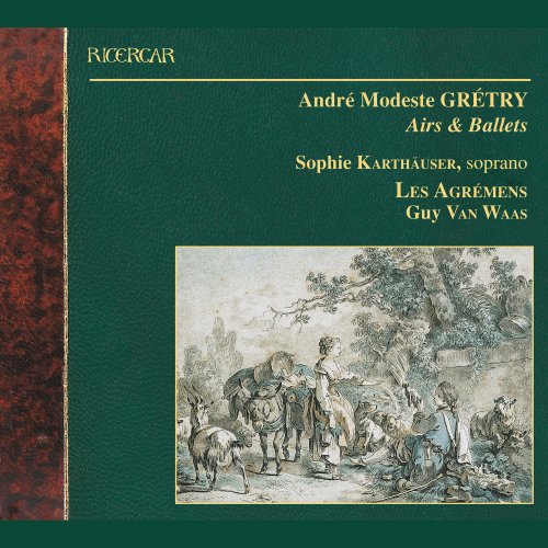 Sophie Karthauser, Les Agrémens, Guy van Waas - Gretry: Airs & Ballets (2003)
