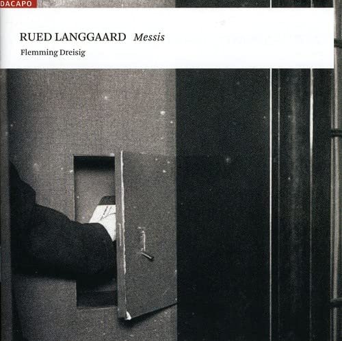 Flemming Dreisig - Rued Langgaard: Messis (2009) [SACD]