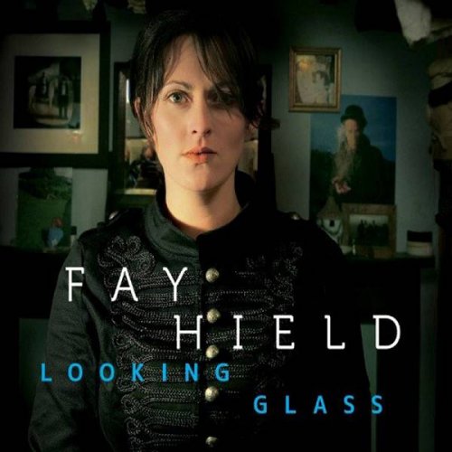 Fay Hield - Looking Glass (2010)