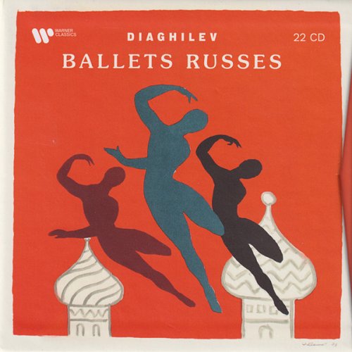 VA - Diaghilev: Ballets Russes (2022) [22CD Box Set]