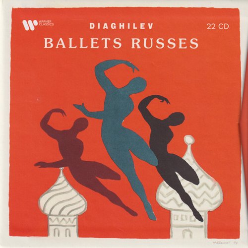 VA - Diaghilev: Ballets Russes (2022) [22CD Box Set]