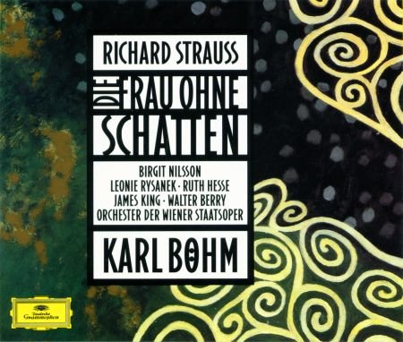 Birgit Nilsson, Leonie Rysanek, Ruth Hesse, Karl Bohm - Strauss: Die Frau ohne Schatten (1994)
