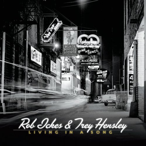 Rob Ickes & Trey Hensley - Living In A Song (2023) [Hi-Res]