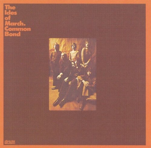 The Ides Of March - Common Bond (Reissue) (1971/2006)