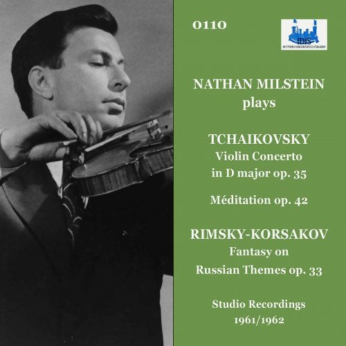 Nathan Milstein - Nathan Milstein Plays Tchaikovsky & Rimsky-Korsakov (Remastered 2022) (2023)