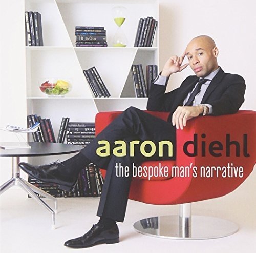 Aaron Diehl - The Bespoke Man's Narrative (2013) [CDRip]