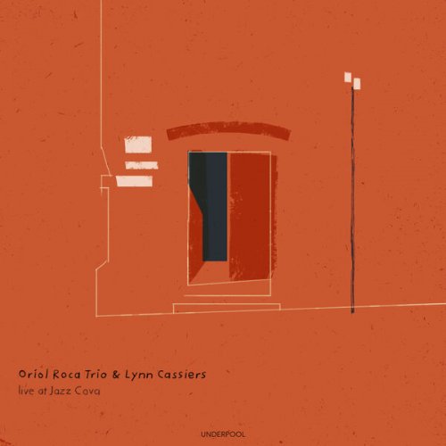 Oriol Roca Trio & Lynn Cassiers - Live at Jazz Cava (2023) [Hi-Res]