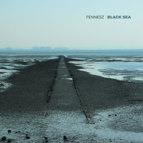 Fennesz - Black Sea (2008)