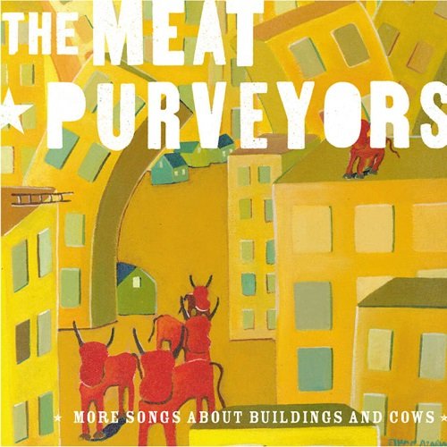 The Meat Purveyors - More Songs About Buildings & Cows (1999)