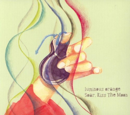 Luminous Orange - Soar, Kiss The Moon (2014)