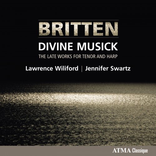 Lawrence Wiliford, Jennifer Swartz - Britten: Divine Musick (2010)