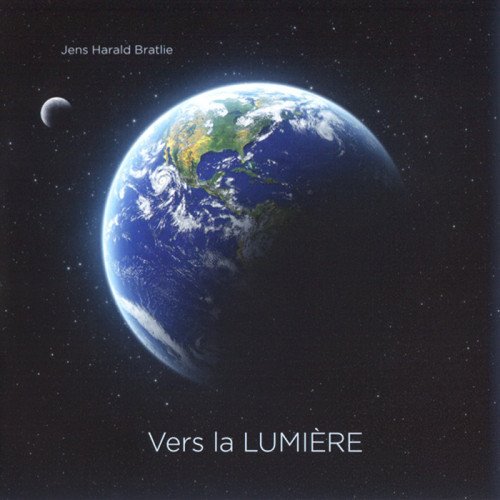 Jens Harald Bratlie - Vers la Lumiere (2016) [SACD]