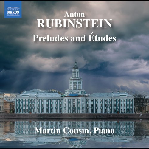 Martin Cousin - Rubinstein: Preludes & Études (2023) [Hi-Res]