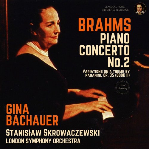 Gina Bachauer, Stanisław Skrowaczewski, London Symphony Orchestra - Brahms: Piano Concerto No. 2, Op. 83 by Gina Bachauer (2023) [Hi-Res]
