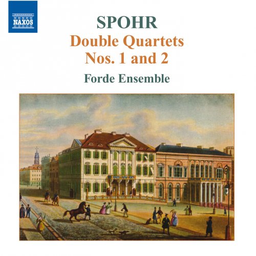 Forde Ensemble - Spohr: Double String Quartets, Vol. 1 - Nos. 1 and 2 (2009)