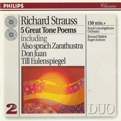 Royal Concertgebouw Orchestra, Bernard Haitink, Eugen Jochum - Strauss: 5 Great Tone Poems (1994) CD-Rip