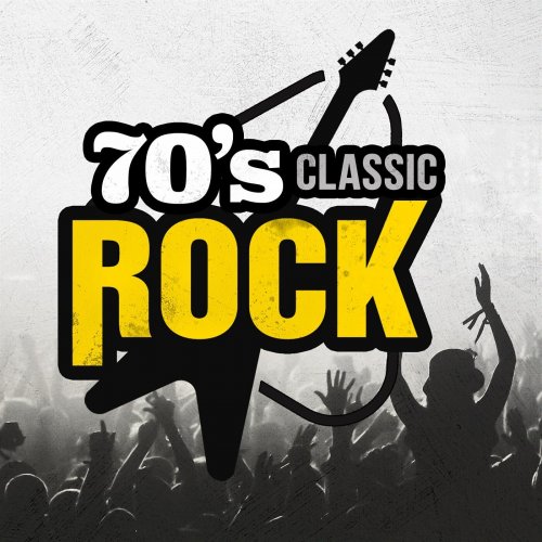 VA - 70's Classic Rock (2023)