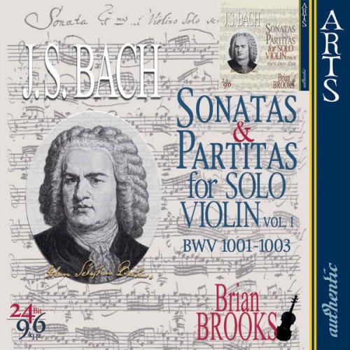 Brian Brooks - Bach: The complete Sonatas & Partitas for Solo Violin (2006)