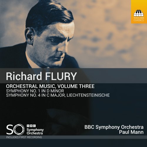 BBC Symphony Orchestra, Paul Mann - Richard Flury: Orchestral Music, Vol. 3 (2023) [Hi-Res]
