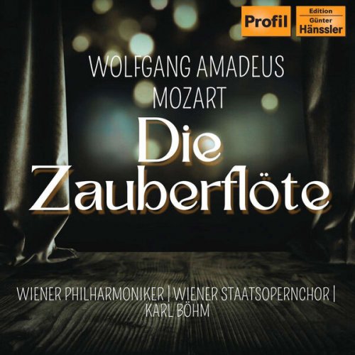 Wiener Philharmoniker, Karl Böhm, Wiener Staatsopernchor, Hilde Güden, Kurt Böhme - Die Zauberflöte / The Magic Flute (2023)