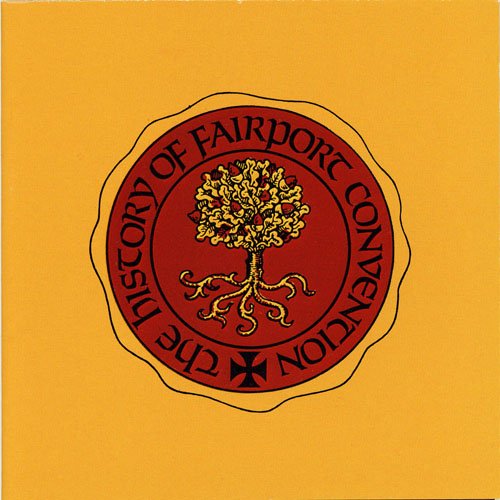 Fairport Convention - The History Of Fairport Convention (Reissue) (1972)