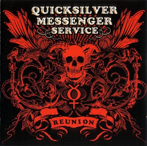 Quicksilver Messenger Service - Reunion (2009)