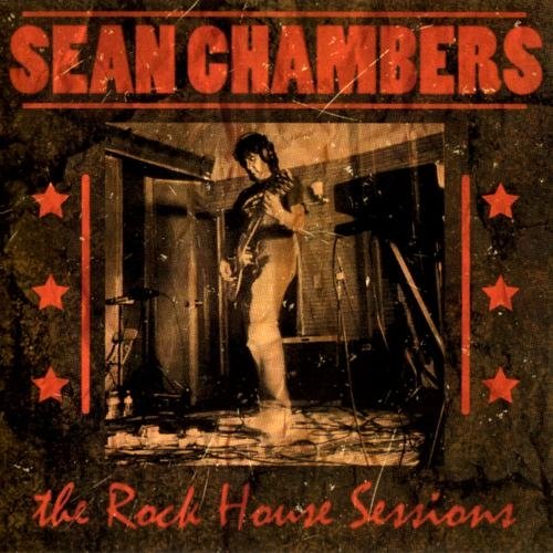 Sean Chambers - The Rock House Sessions (2013)
