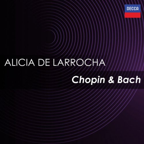 Alicia De Larrocha - Alicia de Larrocha: Chopin & Bach (2023)