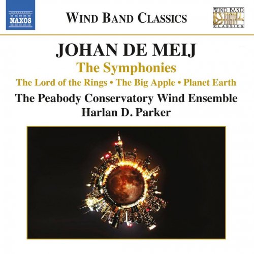 The Peabody Conservatory Wind Ensemble, Harlan D. Parker - Johan de Meij: The Symphonies (2013) CD-Rip