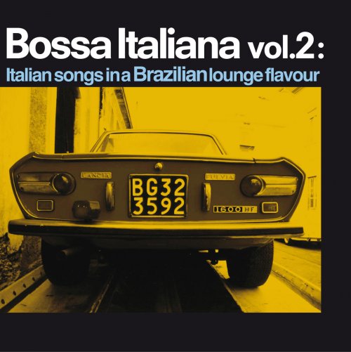 Bossa italiana, Vol. 2 (Italian Songs in a Brazilian Lounge Flavour) (2014)