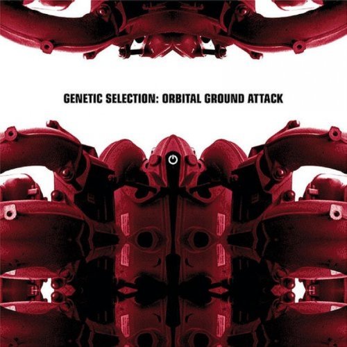 Genetic Selection - Orbital Ground Attack [24bit/44.1kHz] (2004) lossless