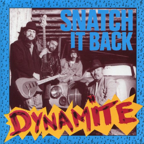 Snatch It Back - Dynamite (2000)