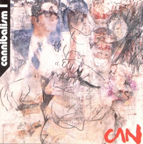CAN - Cannibalism 1 (Reissue) (1978/1998)