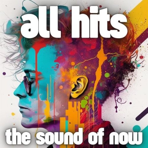 VA - All Hits: The Sound Of Now (2023)