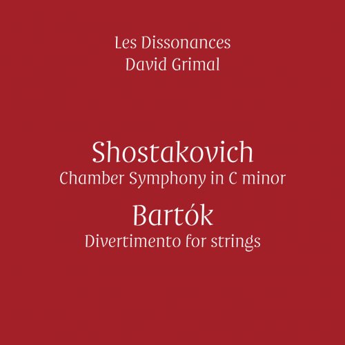 Les Dissonances, David Grimal - Shostakovich & Bartók (2016) [Hi-Res]
