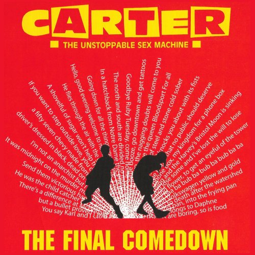 Carter The Unstoppable Sex Machine - The Final Comedown (Live at Brixton Academy) (2016)