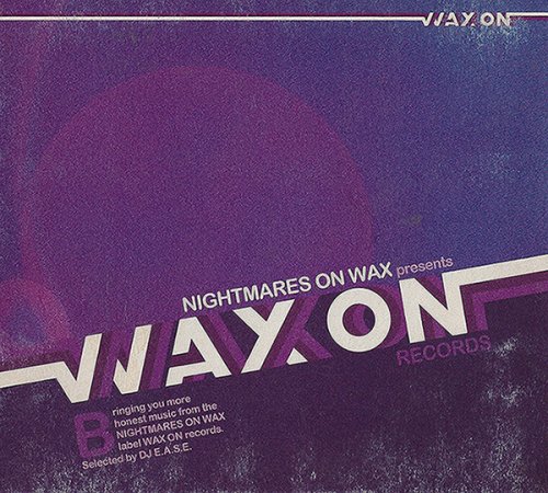 Nightmares on Wax - Wax On Records Vol. 2 (2009)