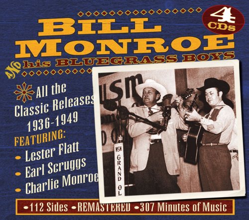 Bill Monroe & His Blue Grass Boys - All the Classic Releases 1936-1949 (4 CD) (2003)