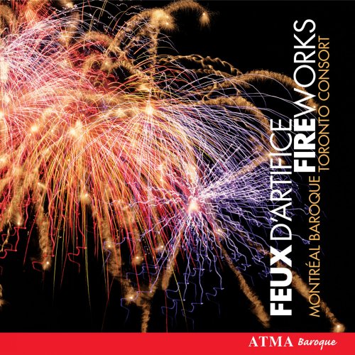 Montréal Baroque, Toronto Consort - Fireworks (2005)